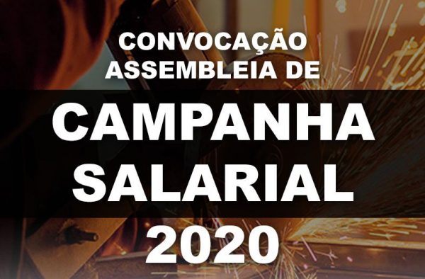 CONVOCAÇÃO DE ASSEMBLEIA DE CAMPANHA SALARIAL 2020